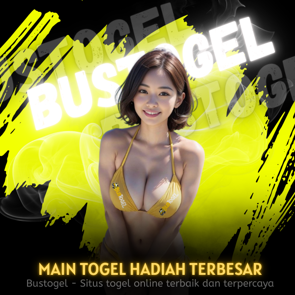 BUSTOGEL - Daftar Online Pasang Togel Gratis Terpercaya 2025